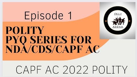 CAPF AC 2022 | Polity PYQs Source Analysis