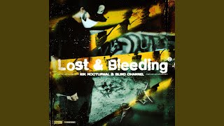 Lost & Bleeding