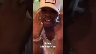 Plies - Die Bout You