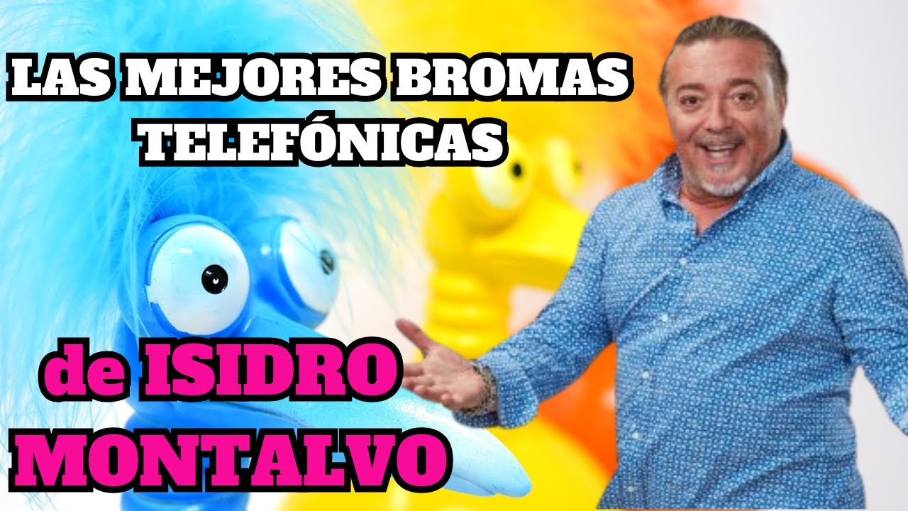 Las MEJORES BROMAS ISIDRO MONTALVO