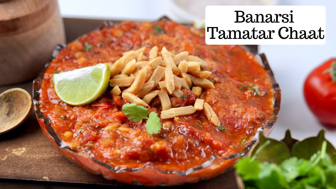 Banarasi Tamatar Chaat | तीख़ी बनारसी टमाटर चाट की रेसिपी | Spicy Chaat Recipe | Kunal Kapur Recipes | Kunal Kapoor
