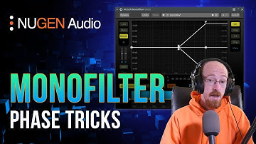 MMTV: NUGEN Audio MonoFilter Phase Tricks | Eric Burgess