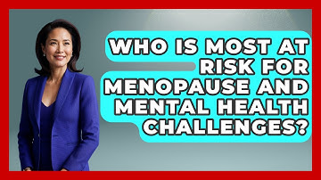 Who Is Most at Risk for Menopause and Mental Health Challenges? | Menopause Support Network News