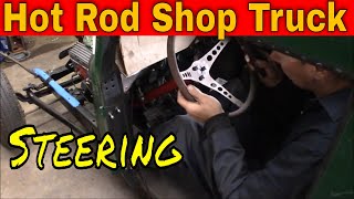 Model A Hot Rod Shop Truck:  Hooking up the Steering