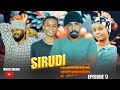 SIRUDI PEMBA Episode 9