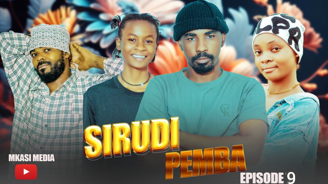 SIRUDI PEMBA Episode 9