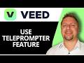How to Use Teleprompter Feature | VEED AI Video Editing Tutorial 2026