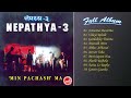 Nepathya  3 min pachash ma  nepathya full album