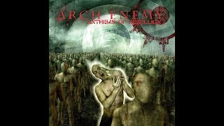 Arch Enemy - Anthems Of Rebellion [Full Album]