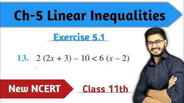 Class 11 Question 13 of Ex 5.1 Linear Inequalities  Chapter 5 Linear Inequality New NCERT Rajeev sir
