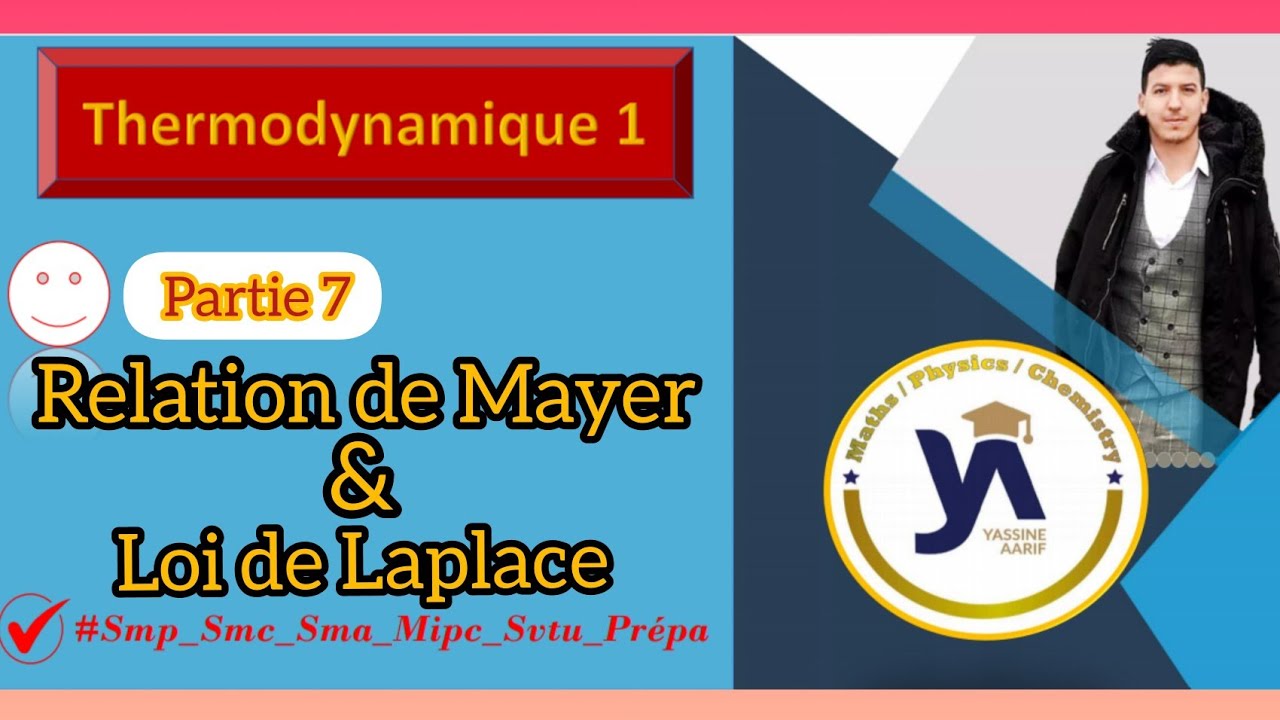 Thermodynamique   (SMPC-SMA-SVTU-prép) #partie7:Relation de Mayer & Loi de Laplace