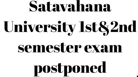SU UG 2nd semester exam postponed|satavahana University exam  postponed|SUUG 1st sem exam postponed|