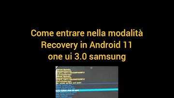 Android 11 Entrare in Recovery Samsung con one ui 3.0 samsung How to Enter Recovery Mod One Ui 3.0