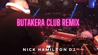 LA JOAQUI Ft El Noba & Alan Gomez - BUTAKERA (CLUB REMIX) NICK HAMILTON DJ