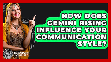 How Does Gemini Rising Influence Your Communication Style? - Astrology Awakening