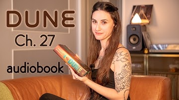 DUNE Chapter 27 Audiobook Read by a Bene Gesserit Witch