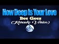 How deep is your love  bee gees karaoke version