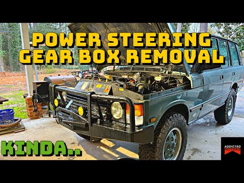 Range Rover Classic – How To Successfully REMOVE Power Steering Box INCORRECTLY (DIY!)