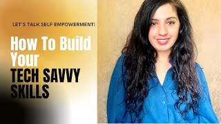 5 Ways To Build Your Tech Savvy Skills |Diya Asrani | Design Your Presence screenshot 2