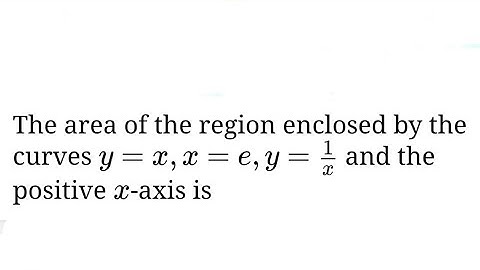 The area of region enclosed by the curves y=x, x=e, y=1/x and the positive x-axis  #shorts #integral