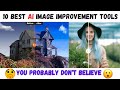 Top 10 Online AI Image Improvement Tools 🔥 free ai photo editor online.