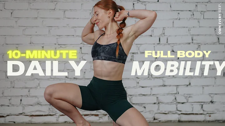 10 Min. Daily Mobility Routine | BEST Mobility Flow For All Levels | DAY11 - OWN EVERY MOVE