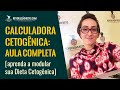 Calculadora cetognica aula completa aprenda a modular sua dieta cetognica