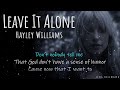 Hayley Williams - Leave It Alone (Realtime Lyrics)