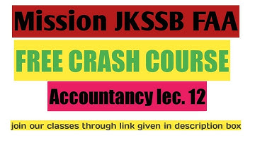 Accountancy class-12|| FREE FAA CRASH COURSE||JKSSB