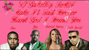 Make It Last Forever [ReMiX] #Nas #Joe #MariahCarey #KeithSweat #DJGaMe80y #LadiesNight