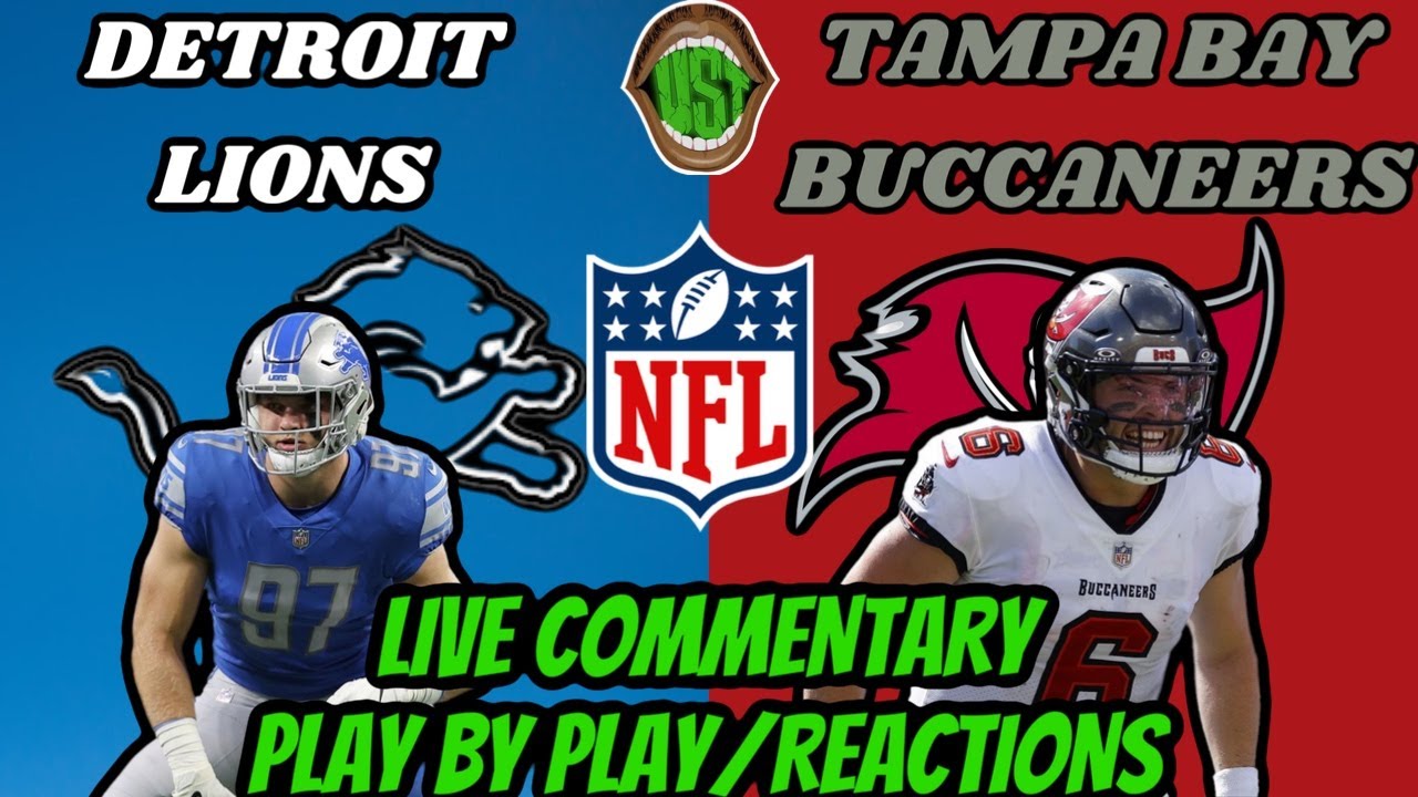 DETROIT LIONS VS TAMPA BAY BUCCANEERS LIVE NFL PLAY BY