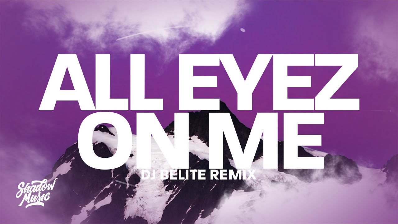 All eyez on me gangsta remix 2023. 2pac all Eyez on me DJ Belite Remix. 2pac all Eyez on me (Gangsta Remix 2023) | DJ Belite. DJ Belite all. DJ Belite 2pac all Eyez on me Gangsta Remix.
