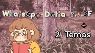 📀Actualización WhatsApp delta 3.7.3F + 2 Temas by HaNeul 681 views 2 years ago 2 minutes, 45 seconds