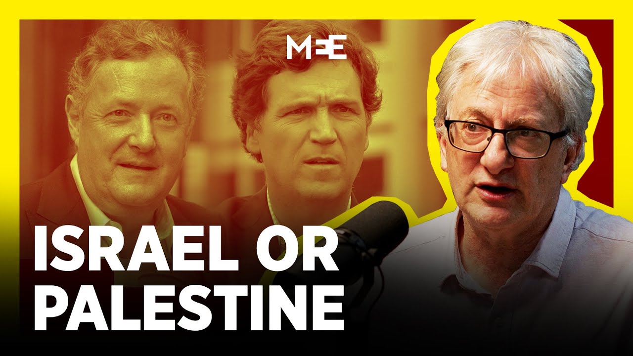 Tucker Carlson, Piers Morgan and the changing narratives on Israel | David Hearst | UNAPOLOGETIC