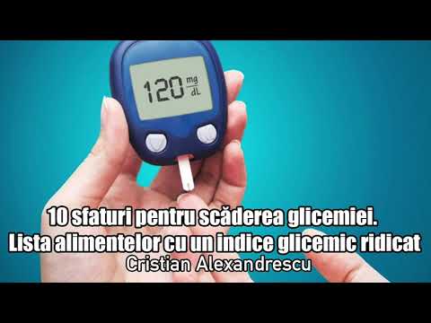 10 Sfaturi Pentru Scaderea Glicemiei - Lista Alimentelor Cu Un Indice Glicemic Ridicat