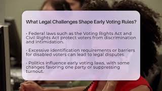 What Legal Challenges Shape Early Voting Rules - Election Central Channel