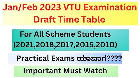 VTU All Scheme Jan/Feb Sem Exam Draft Time Table 2023|VTU Sem Exam Draft Time Table #vtu #exam