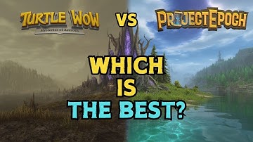 Is Project Epoch REALLY Better than Turtle WoW?