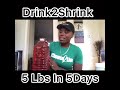 Drink2Shrink Formula