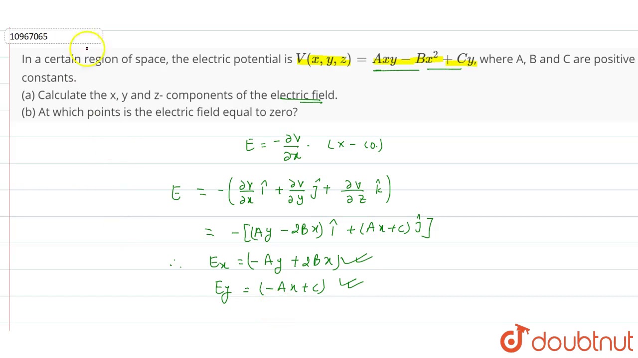 In A Certain Region Of Space The Electric Potential Is V X Y Z Axy Bx 2 Cy Where A Youtube