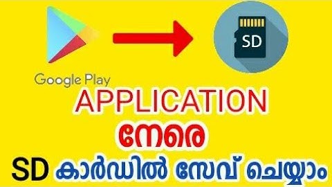 How to install applications directly to SD card from play store | Malayalam