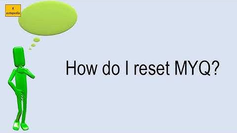 How Do I Reset Myq?