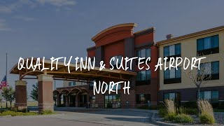 Quality Inn & Suites Airport North Review - Sioux Falls , United States of America