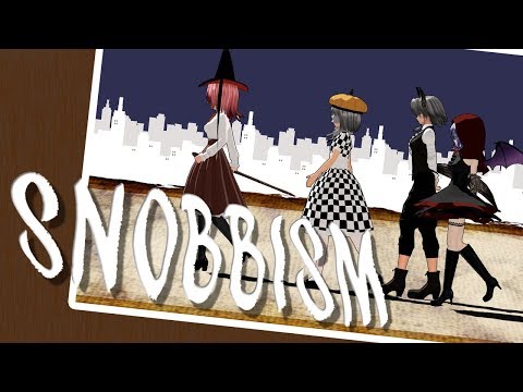 【東方MMD】SNOBBISM【ハロウィン】