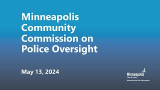 May 13, 2024 Community Commission on Police Oversight