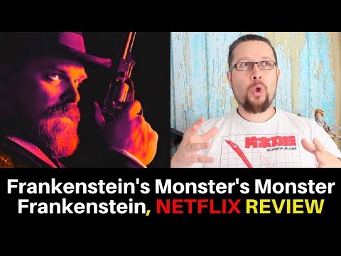 Frankenstein's Monster's Monster, Frankenstein Netflix Review