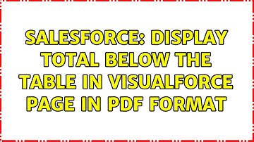 Salesforce: Display Total Below the Table in Visualforce page in PDF Format