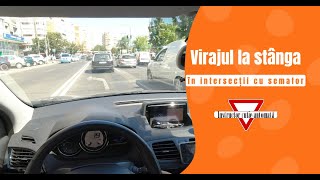 Virajul la stânga în intersecții semaforizate┃Instructor Cutie Automată