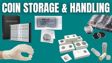 Comprehensive Guide to Storage and Handling of Collectable Coins
