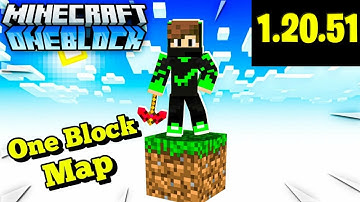 𝗢𝗻𝗲 𝗕𝗹𝗼𝗰𝗸 Map 𝗠𝗶𝗻𝗲𝗰𝗿𝗮𝗳𝘁 𝗔𝗻𝗱𝗿𝗼𝗶𝗱 1.20.51 | ONE BLOCK for minecraft pe 1.20+